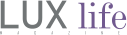 LUX life MAGAZINE